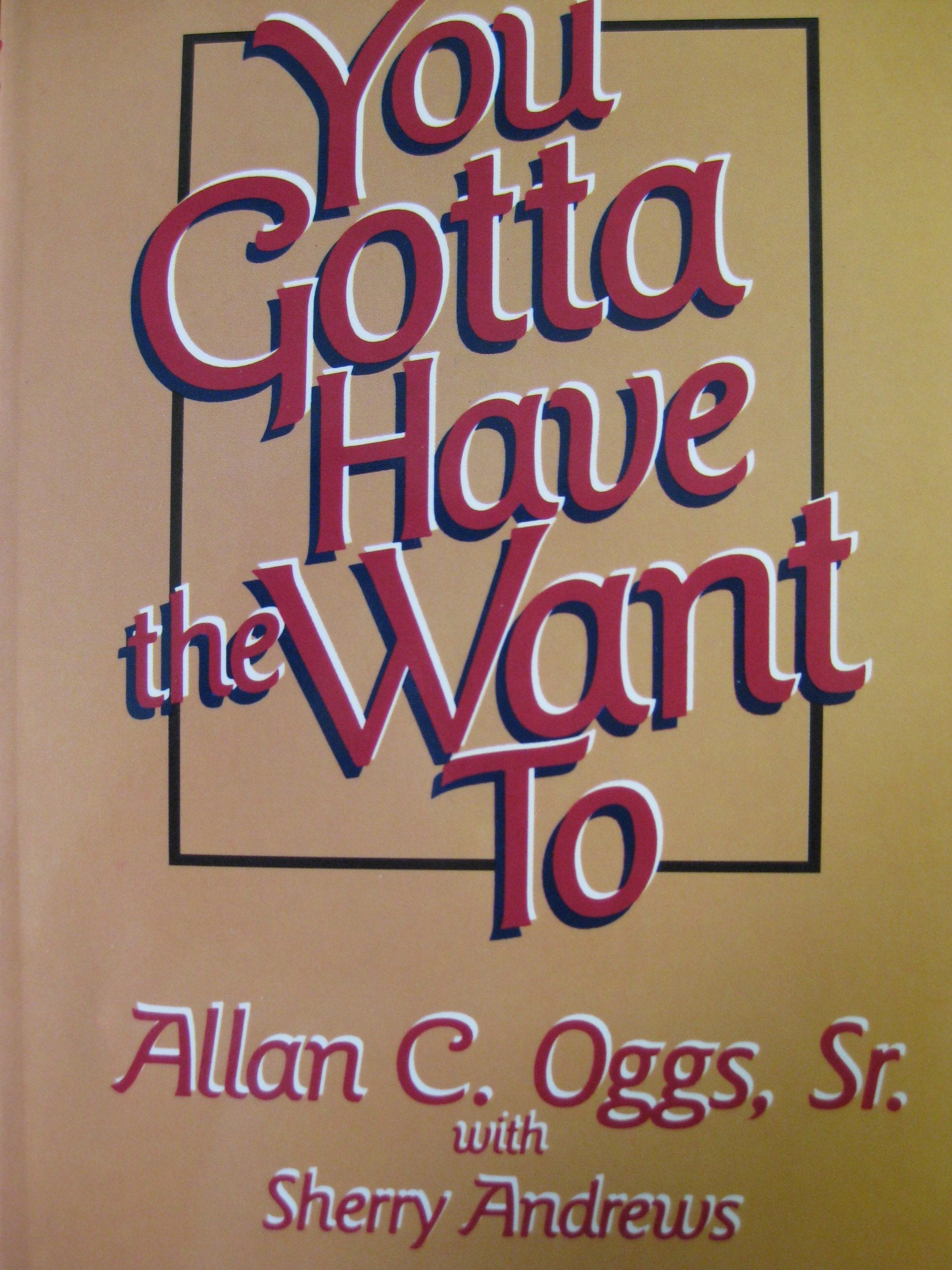 You gotta have the wantto,Used