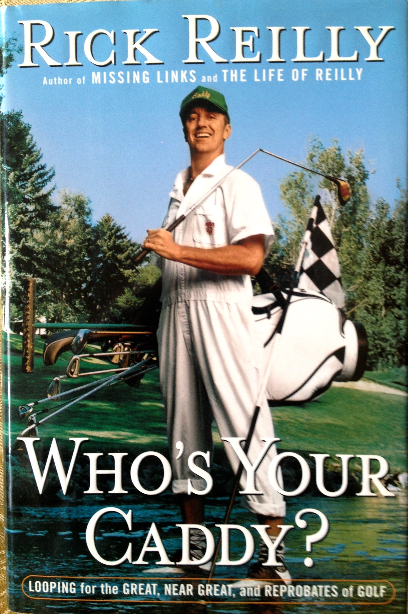 Who'S Your Caddy?: Looping For The Great, Near Great, And Reprobates Of Golf,New
