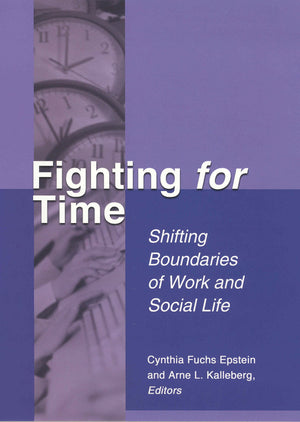 Fighting For Time: Shifting Boundaries Of Work And Social Life,New
