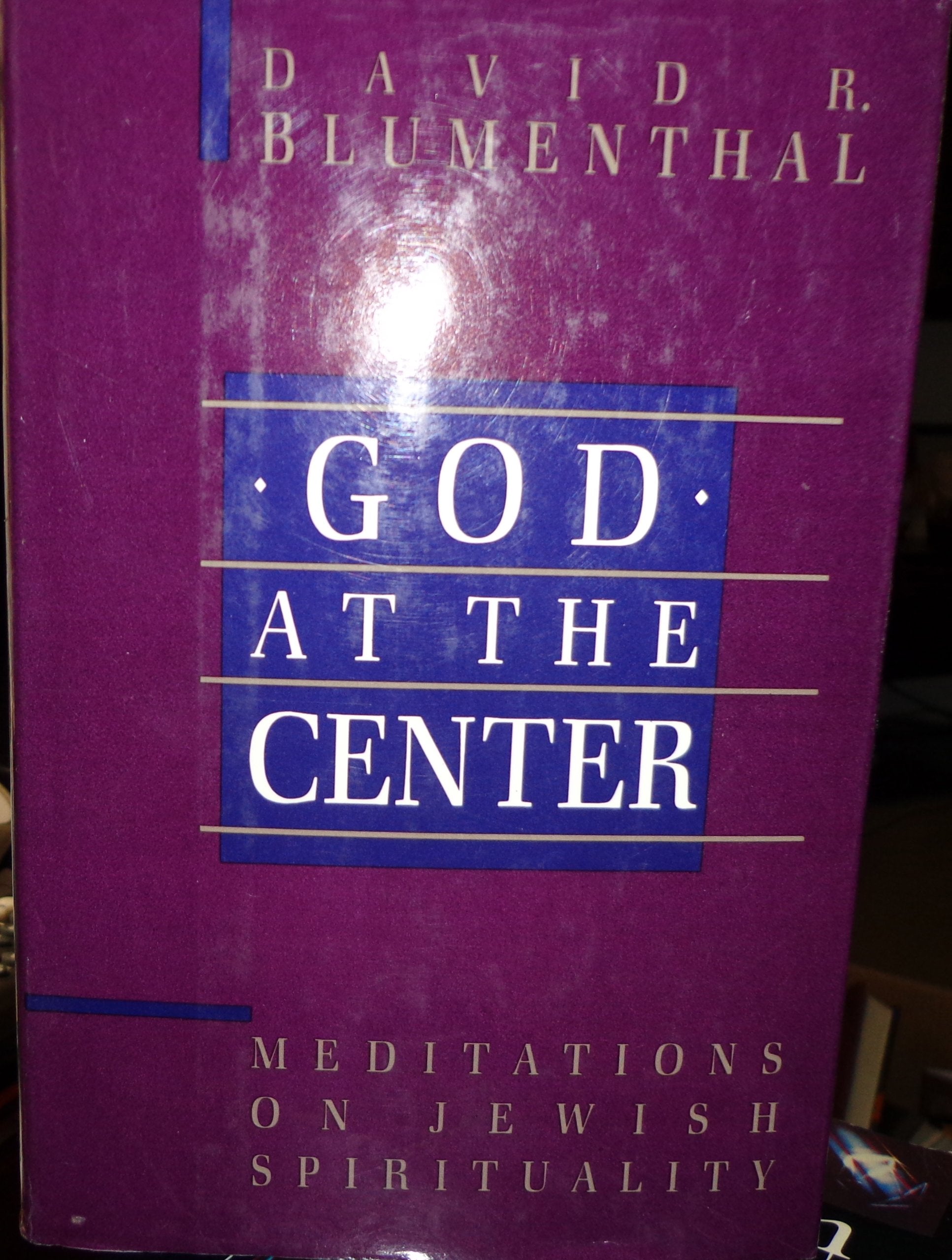 God at the Center: Meditations on Jewish Spirituality,Used