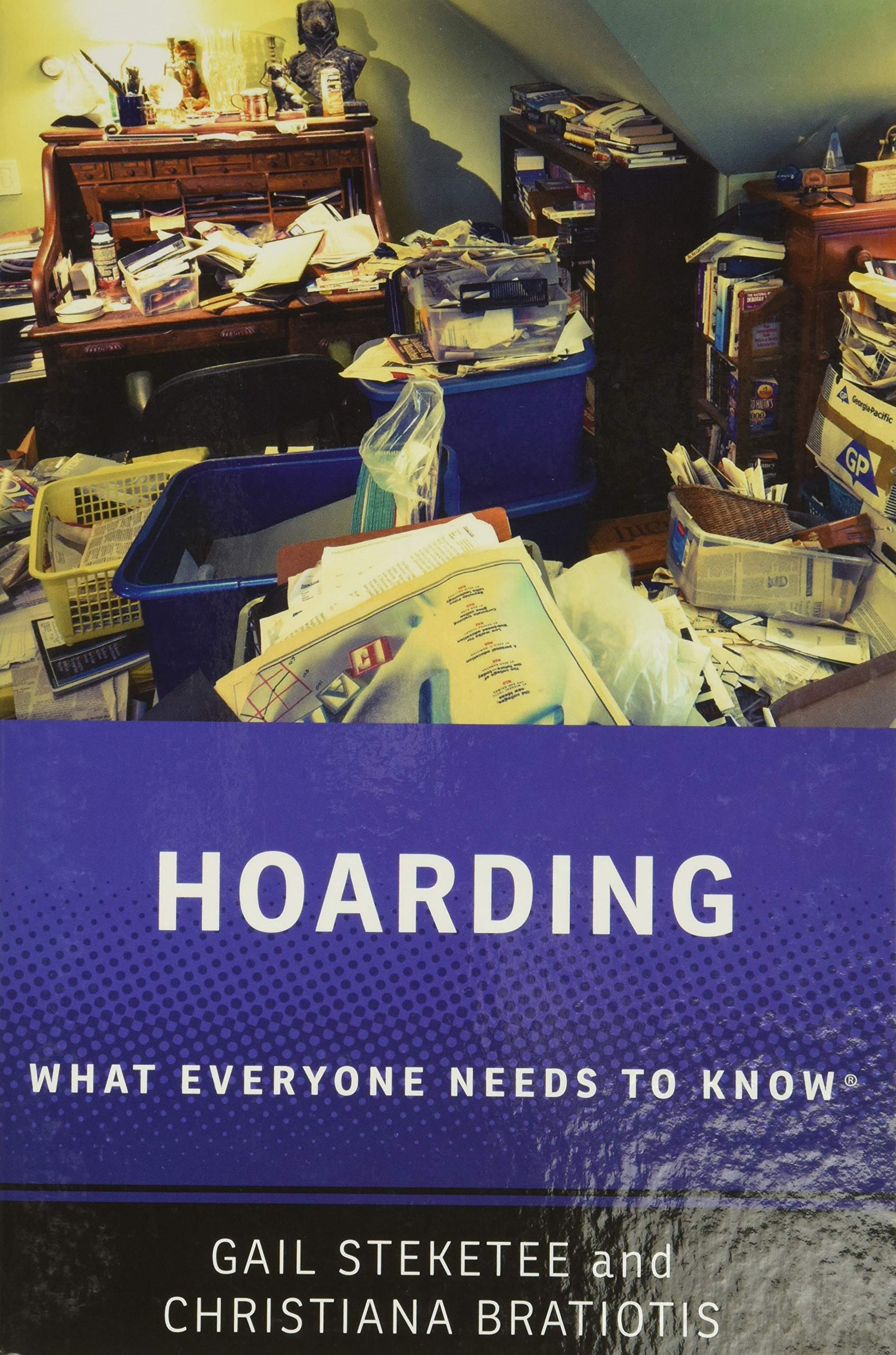 Hoarding: What Everyone Needs to Know (What Everyone Needs To KnowRG),Used