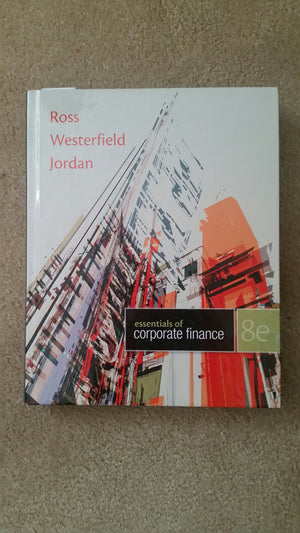 Essentials of Corporate Finance, 8th Edition  standalone book,Used
