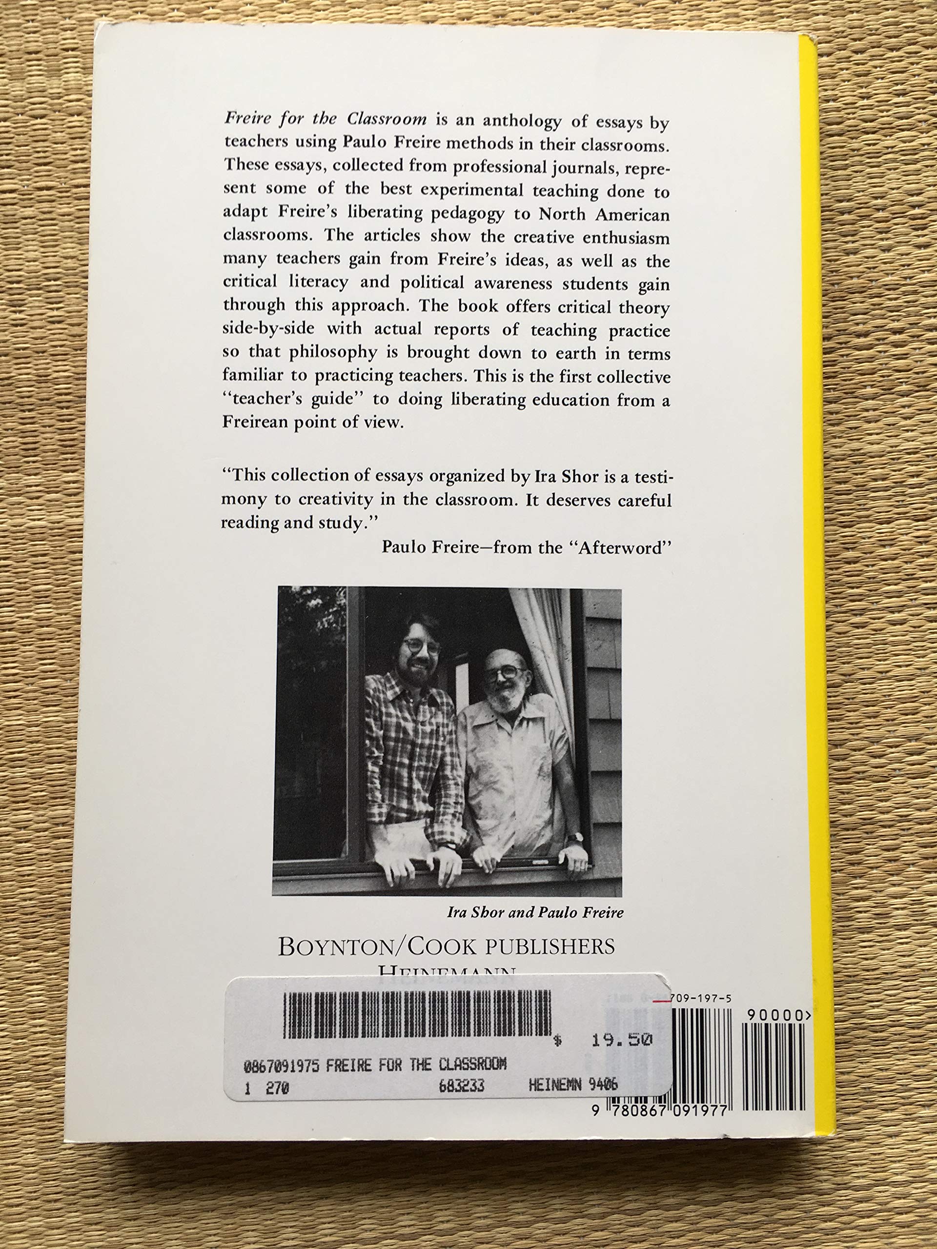 Freire for the Classroom: A Sourcebook for Liberatory Teaching,Used