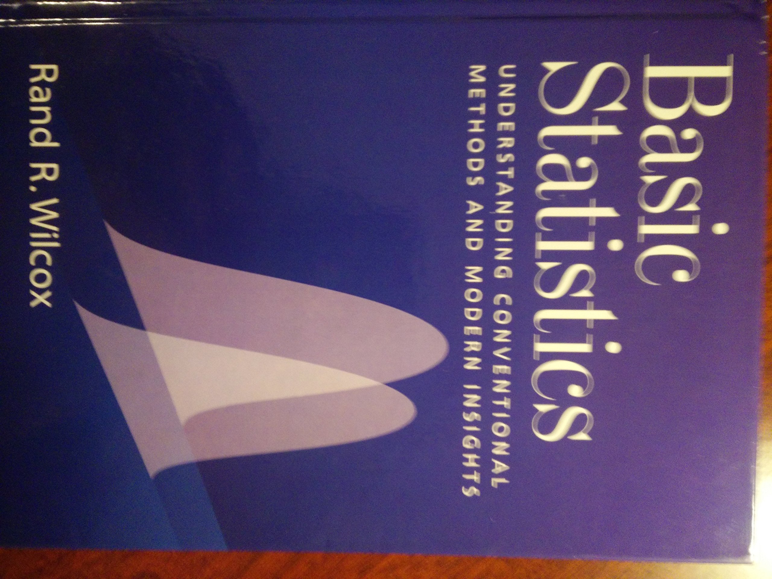 Basic Statistics: Understanding Conventional Methods and Modern Insights,Used