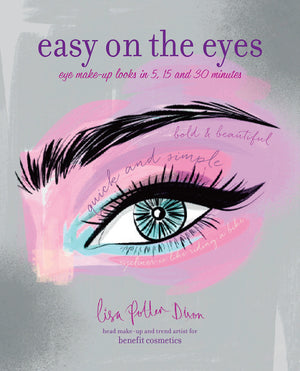Easy on the Eyes: Eye makeup looks in 5, 15 and 30 minutes,Used