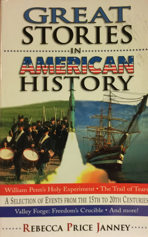 Great Stories in American History: A Selection of Events from the 15th t 20th Centuries,Used