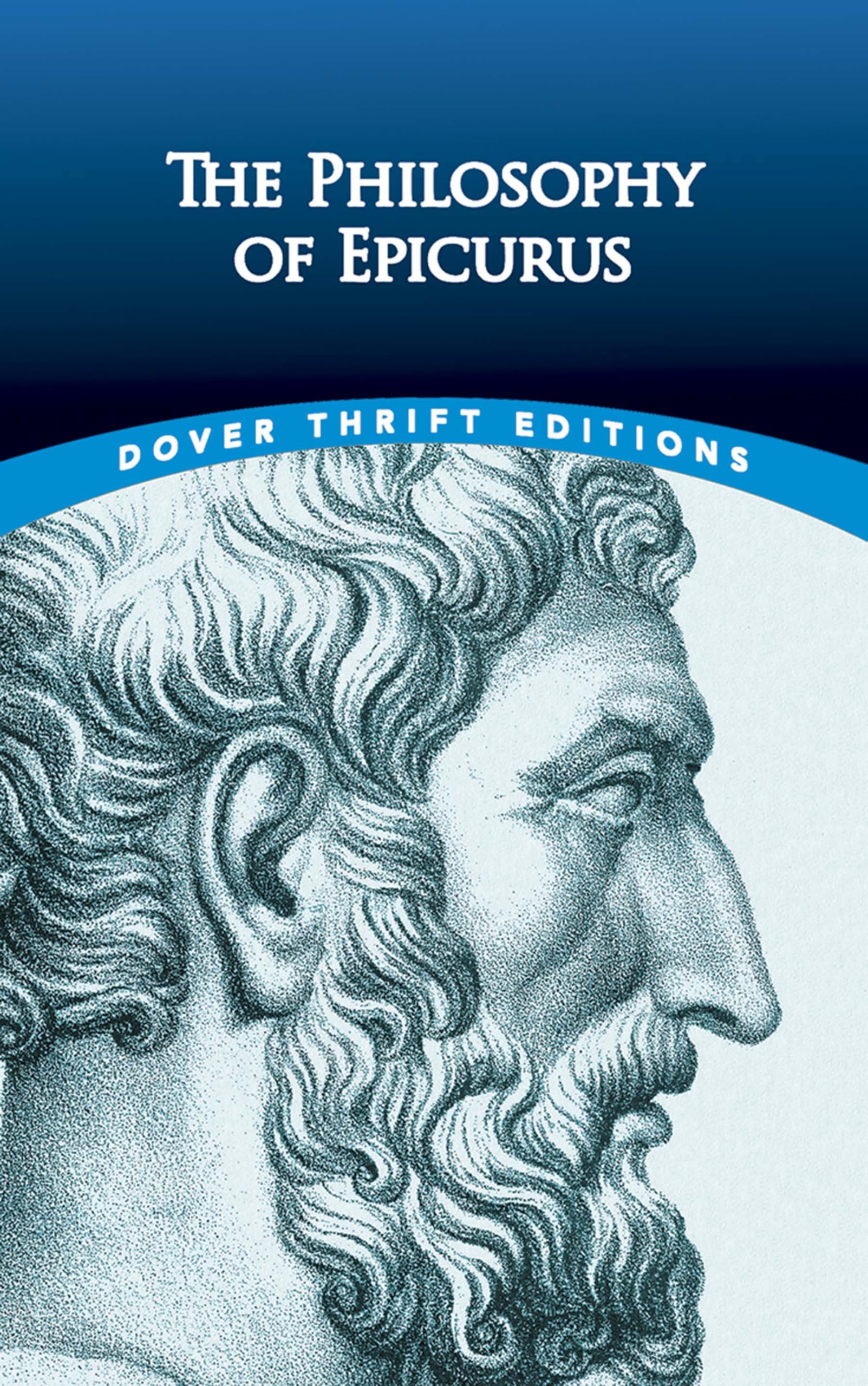 The Philosophy Of Epicurus (Dover Thrift Editions: Philosophy)