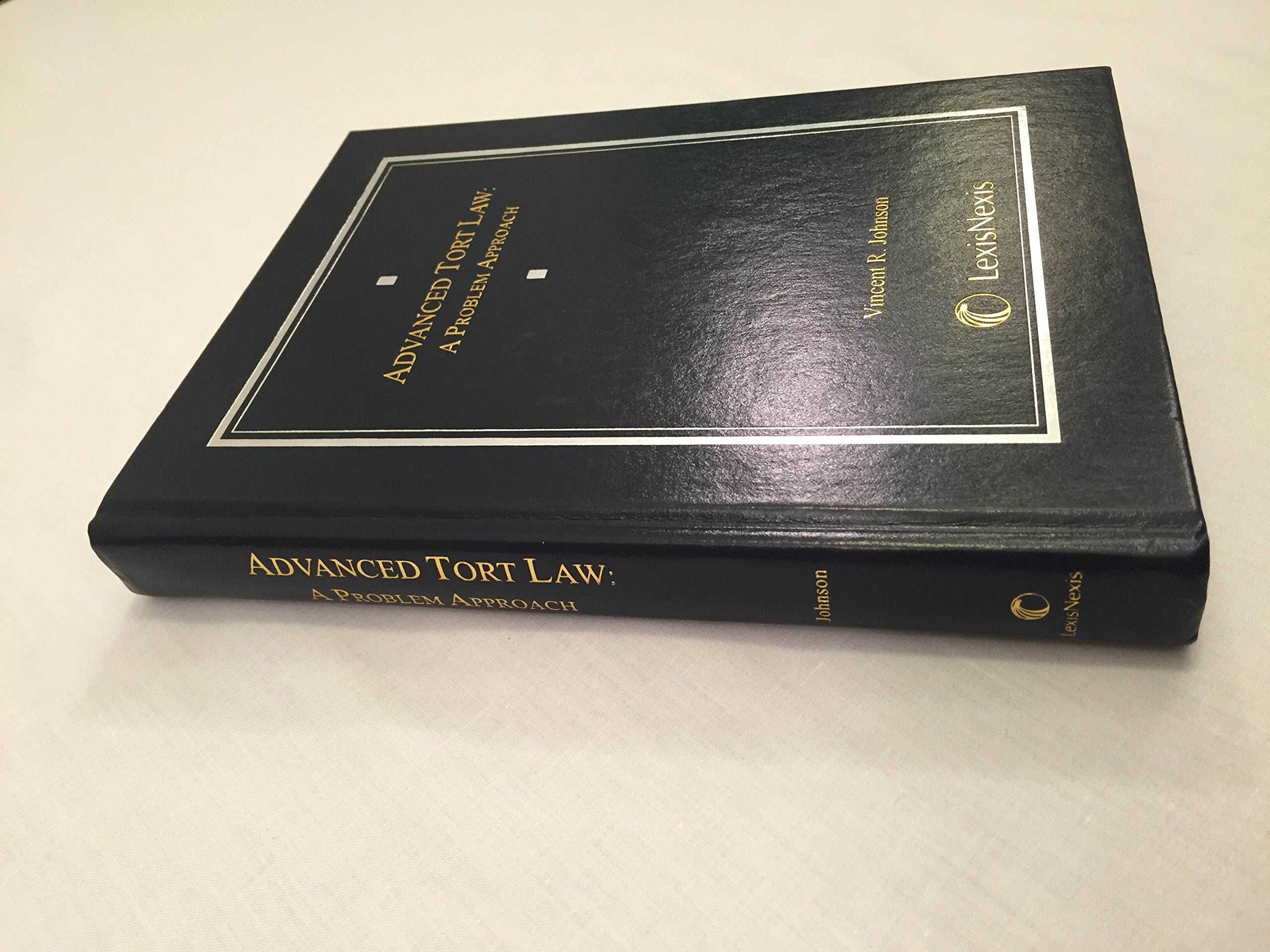 Advanced Tort Law: A Problem Approach,Used