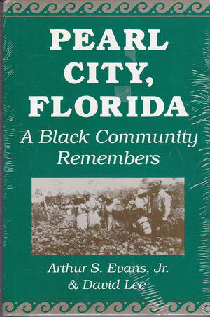 Pearl City, Florida: A Black Community Remembers