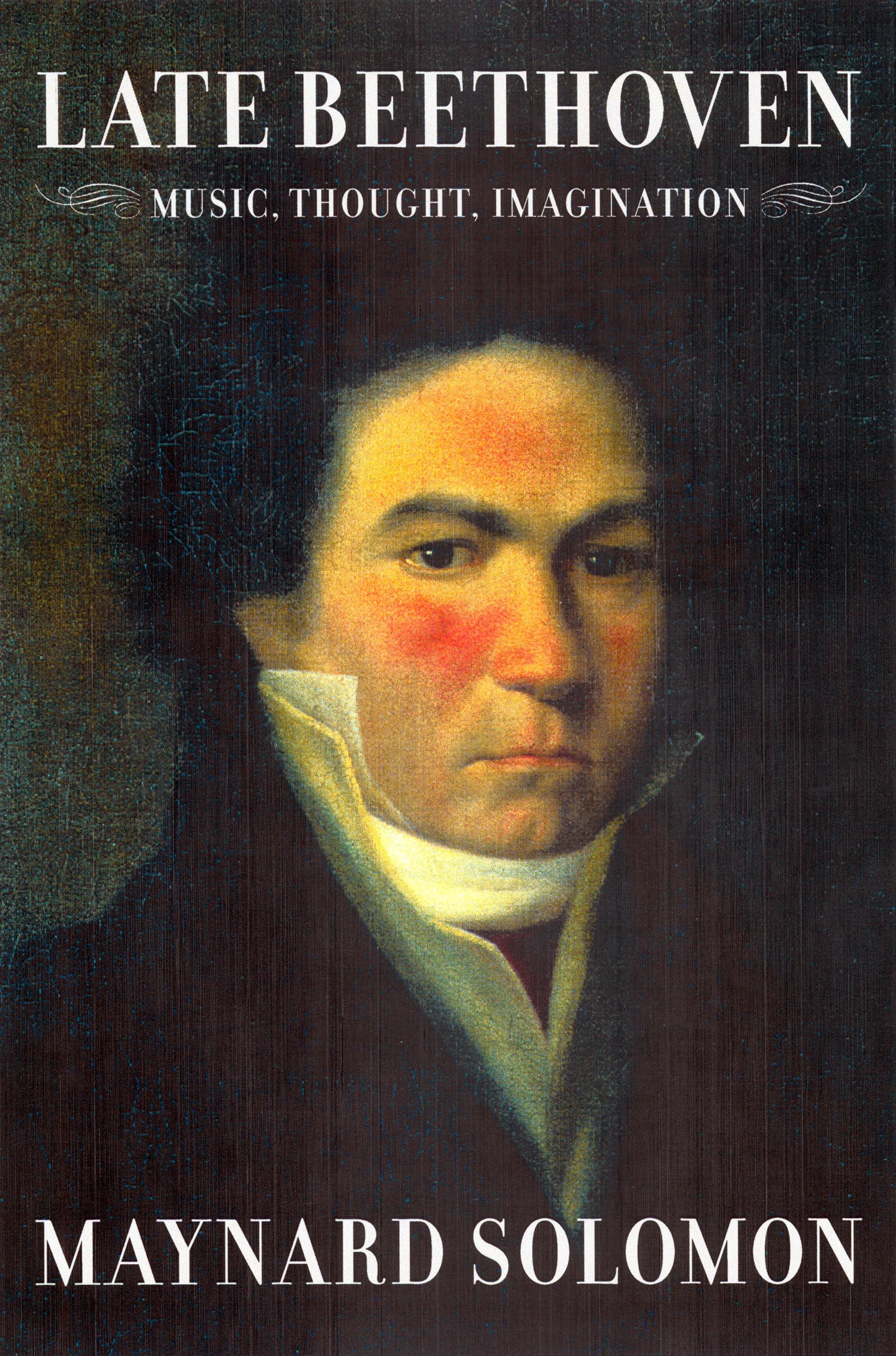 Late Beethoven: Music, Thought, Imagination,Used