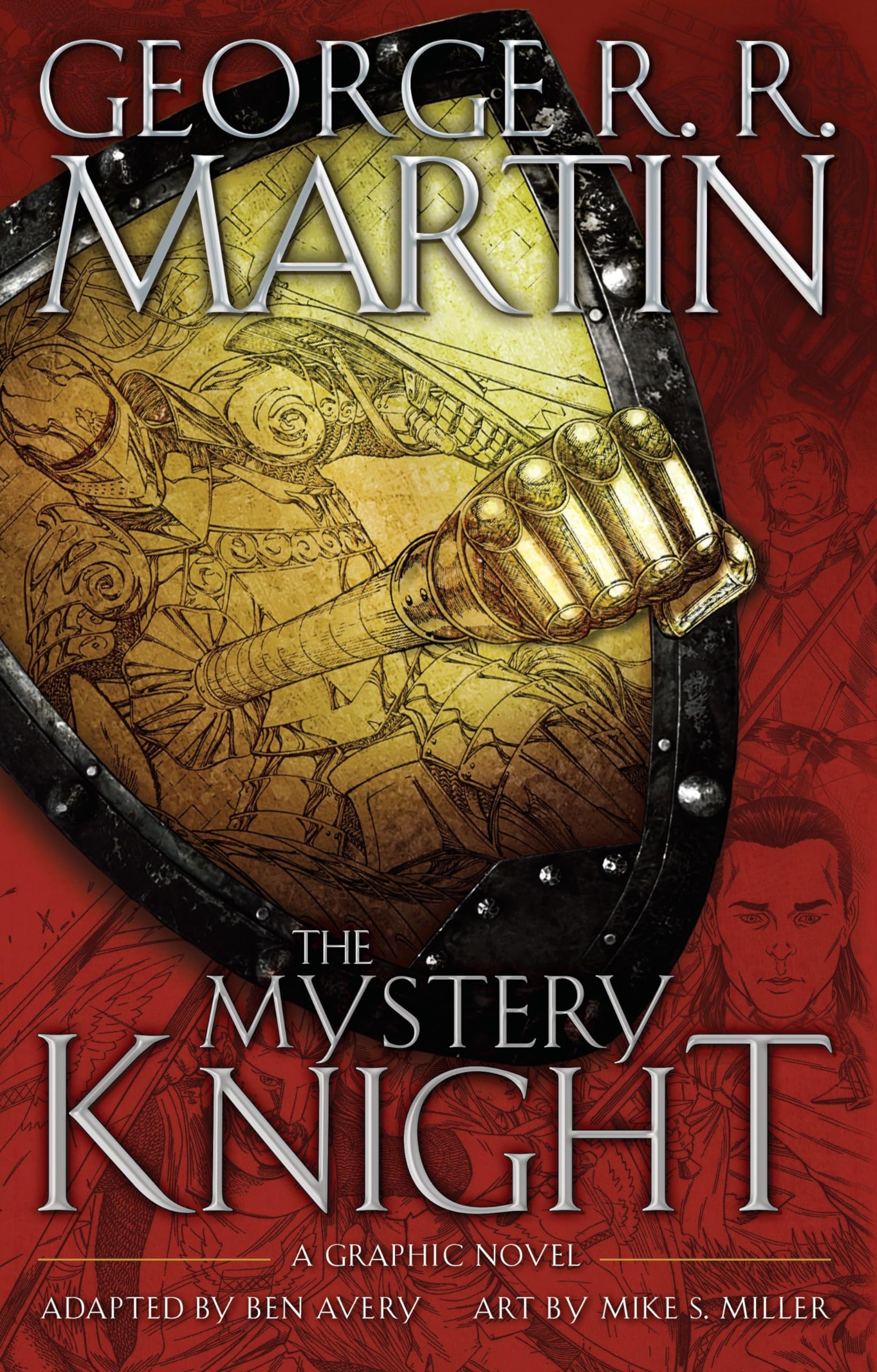 The Mystery Knight: A Graphic Novel (A Song Of Ice And Fire Graphic Novels)