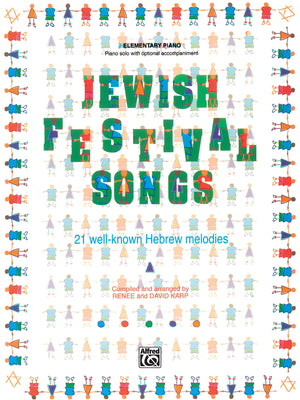 Jewish Festival Songs: 21 Wellknown Hebrew Melodies,Used