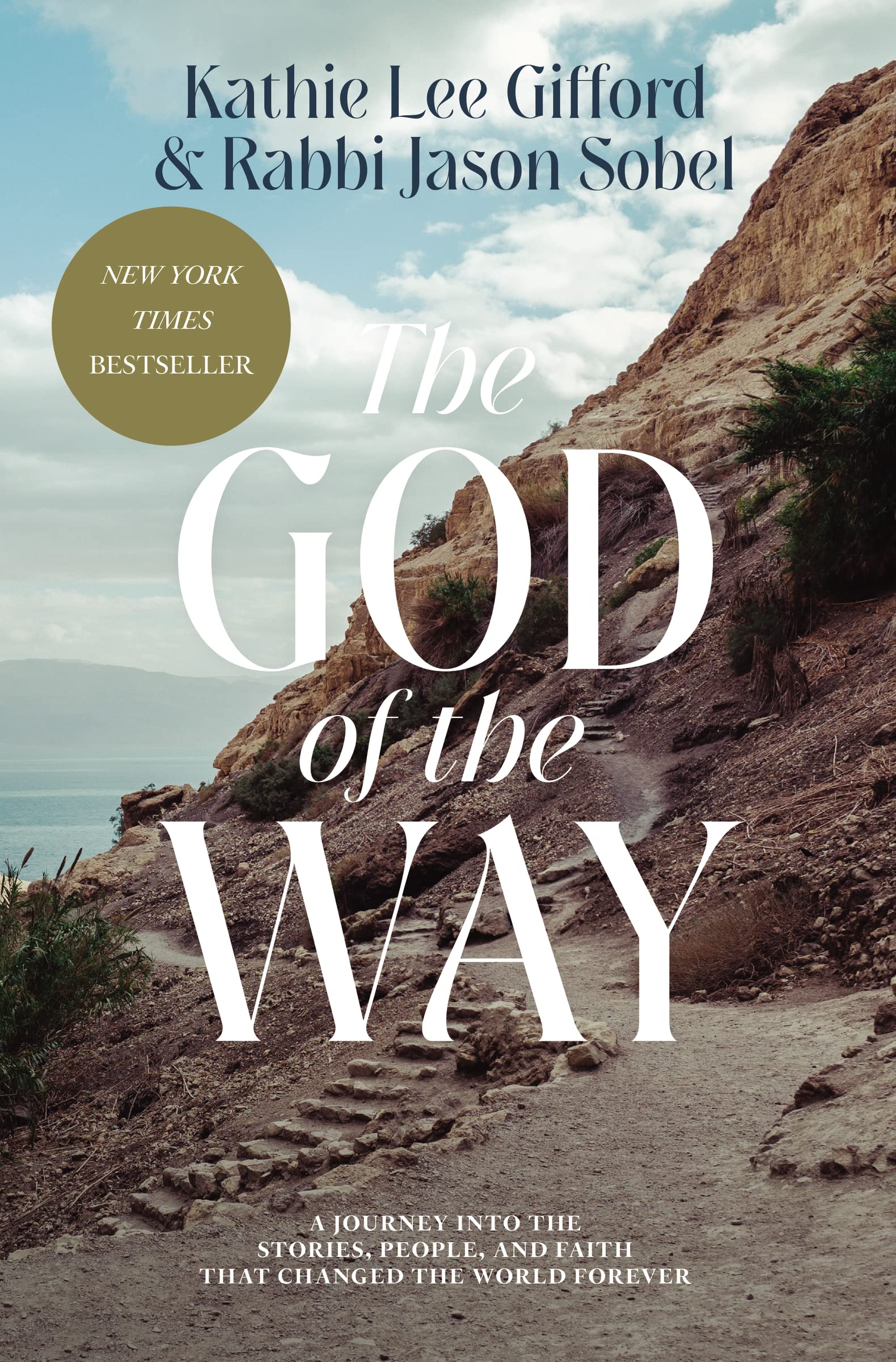 The God of the Way: A Journey into the Stories, People, and Faith That Changed the World Forever,Used