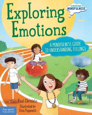 Exploring Emotions: A Mindfulness Guide to Understanding Feelings (Everyday Mindfulness),Used