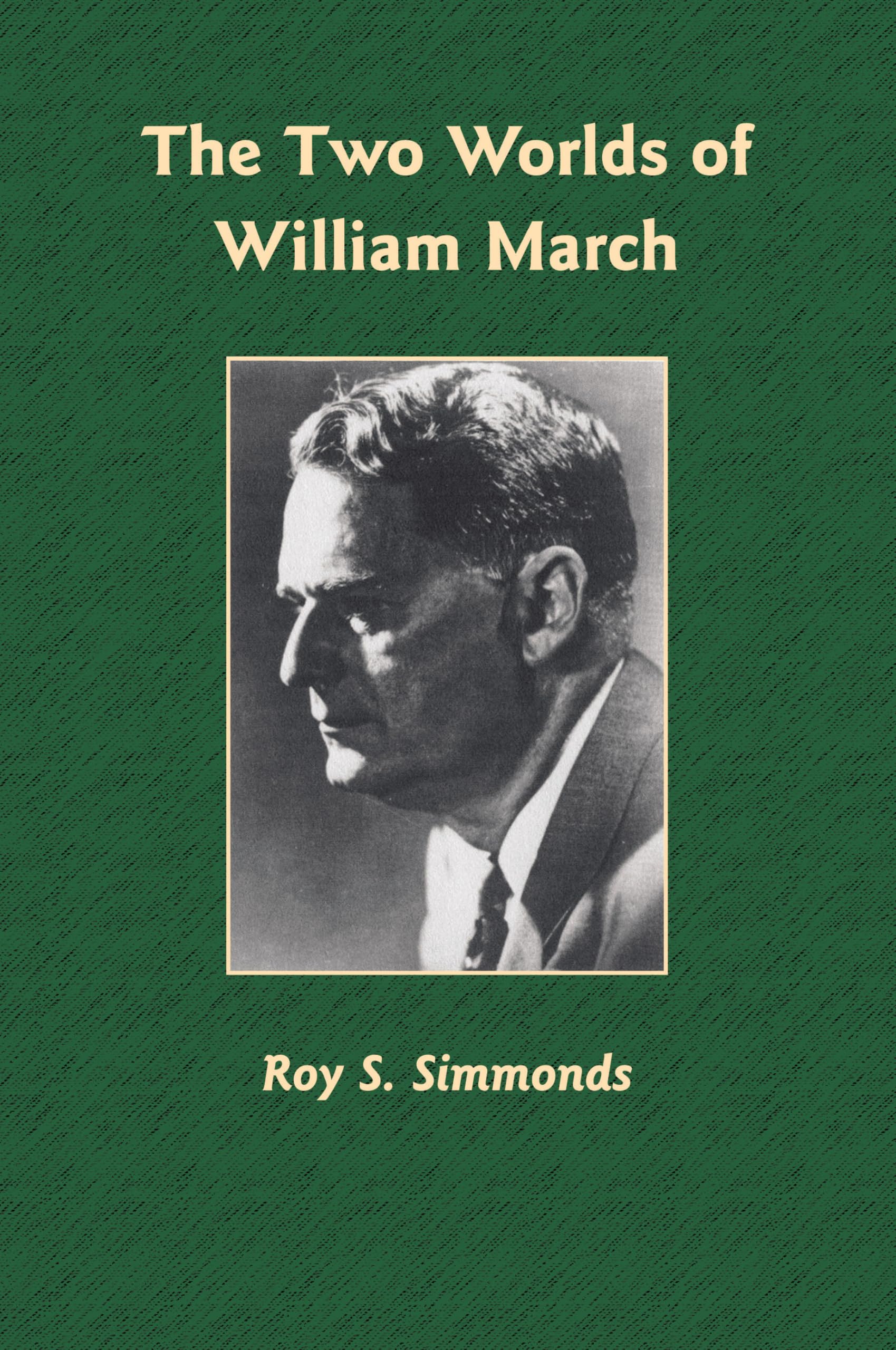 The Two Worlds of William March (Library of Alabama Classics),Used