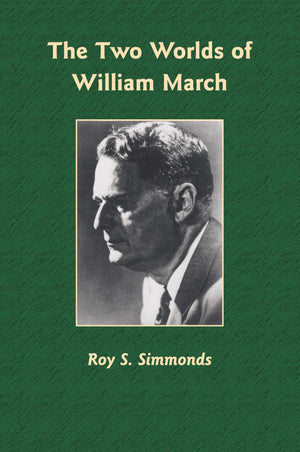 The Two Worlds of William March (Library of Alabama Classics),Used