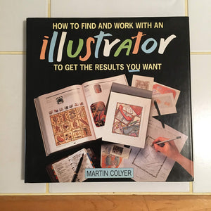 How to Find and Work With an Illustrator: To Get the Results You Want,Used