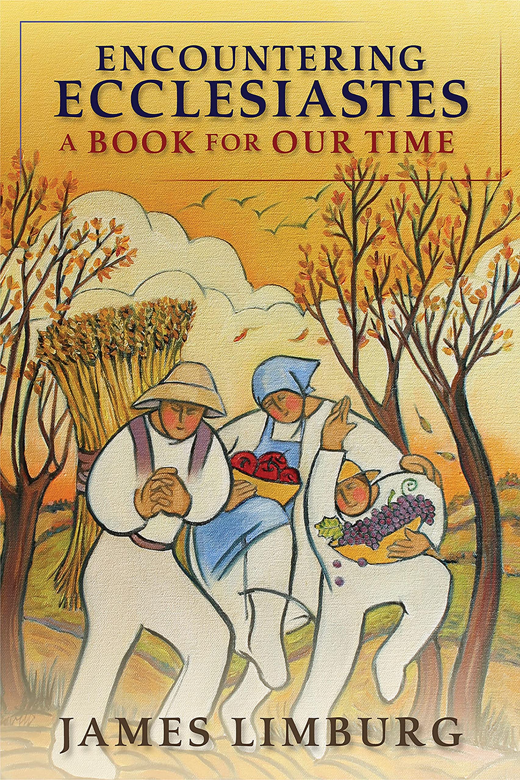 Encountering Ecclesiastes: A Book for Our Time,Used