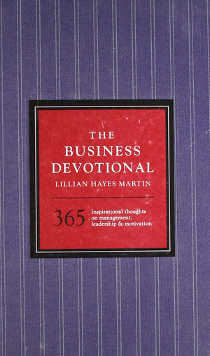 The Business Devotional: 365 Inspirational Thoughts on Management, Leadership & Motivation,Used