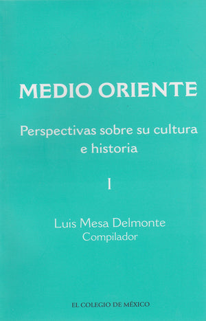 Medio Oriente (Estudios De Asia Y Africa) (Spanish Edition),New