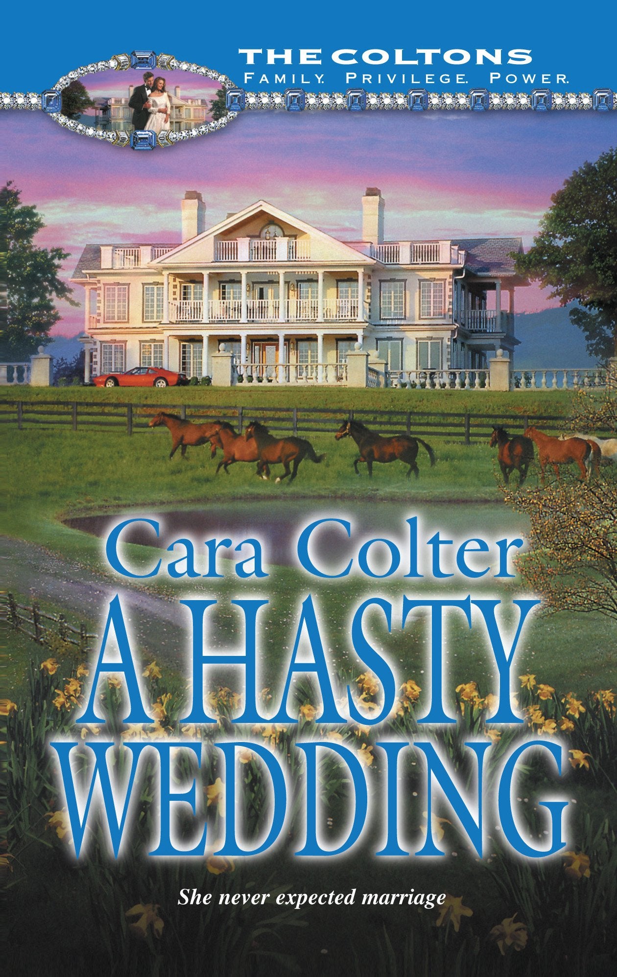 A Hasty Wedding (The Coltons, 3),Used