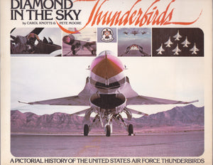 Diamond in the Sky: The USAF Thunderbirds,New