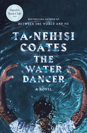 The Water Dancer: A Novel,Used