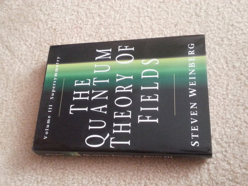 The Quantum Theory of Fields: Volume 3, Supersymmetry,Used