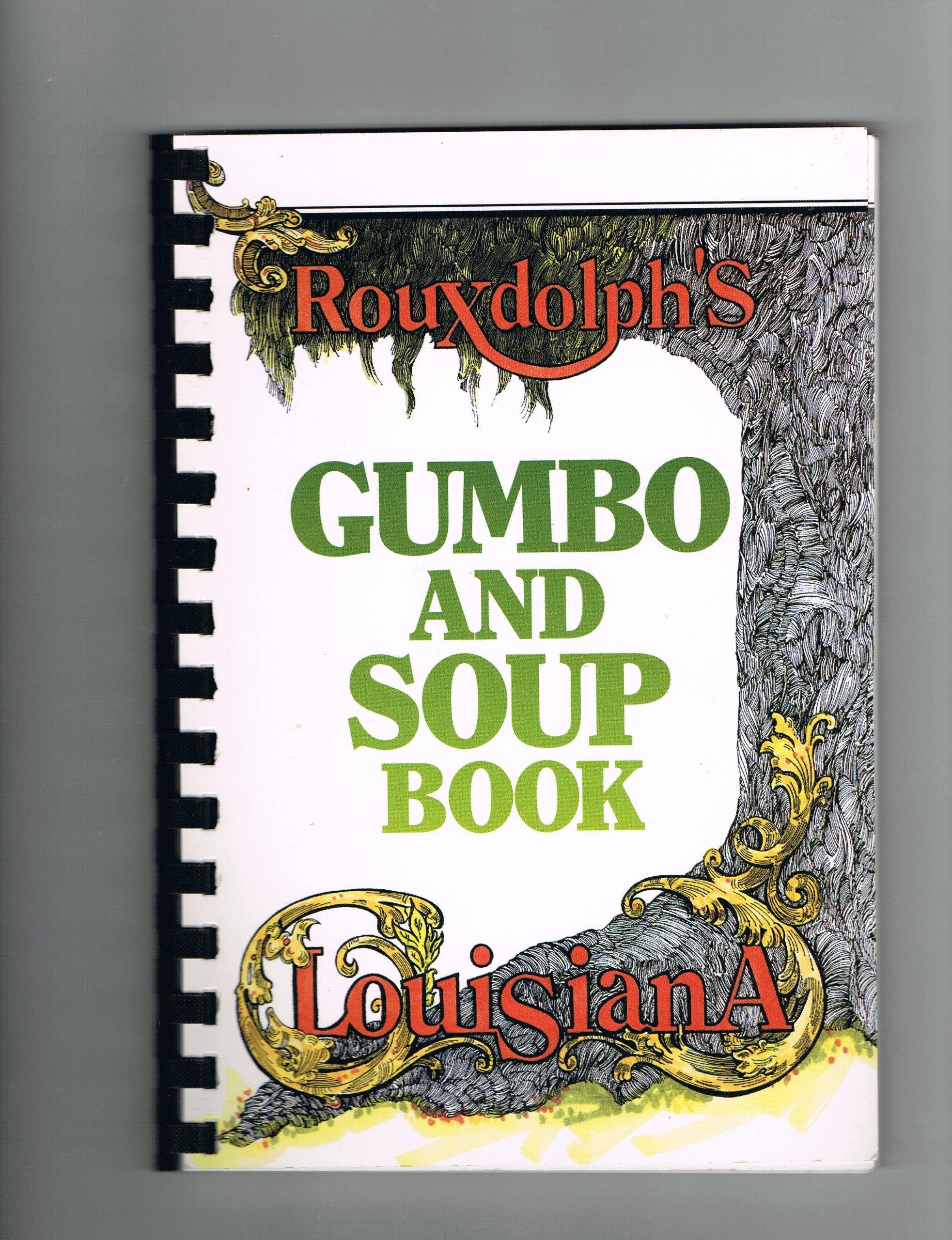 Rouxdolph's gumbo and soup book: Louisiana,Used