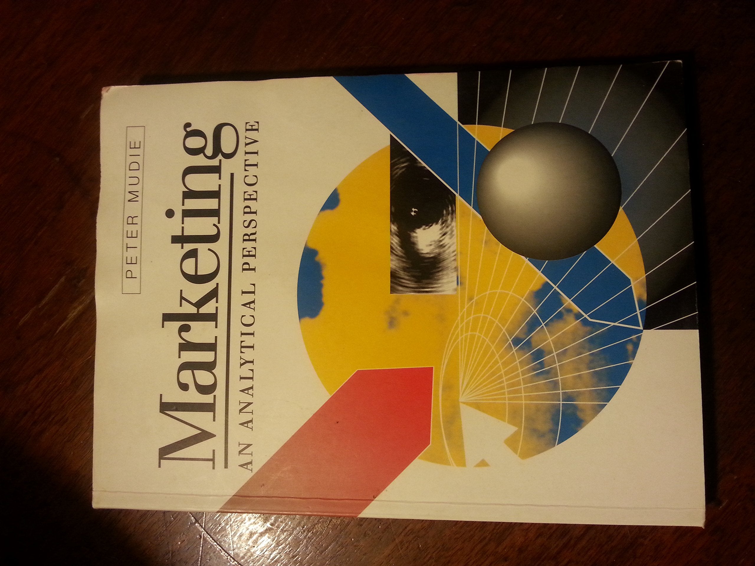 Marketing: An Analytical Framework and Perspect,Used