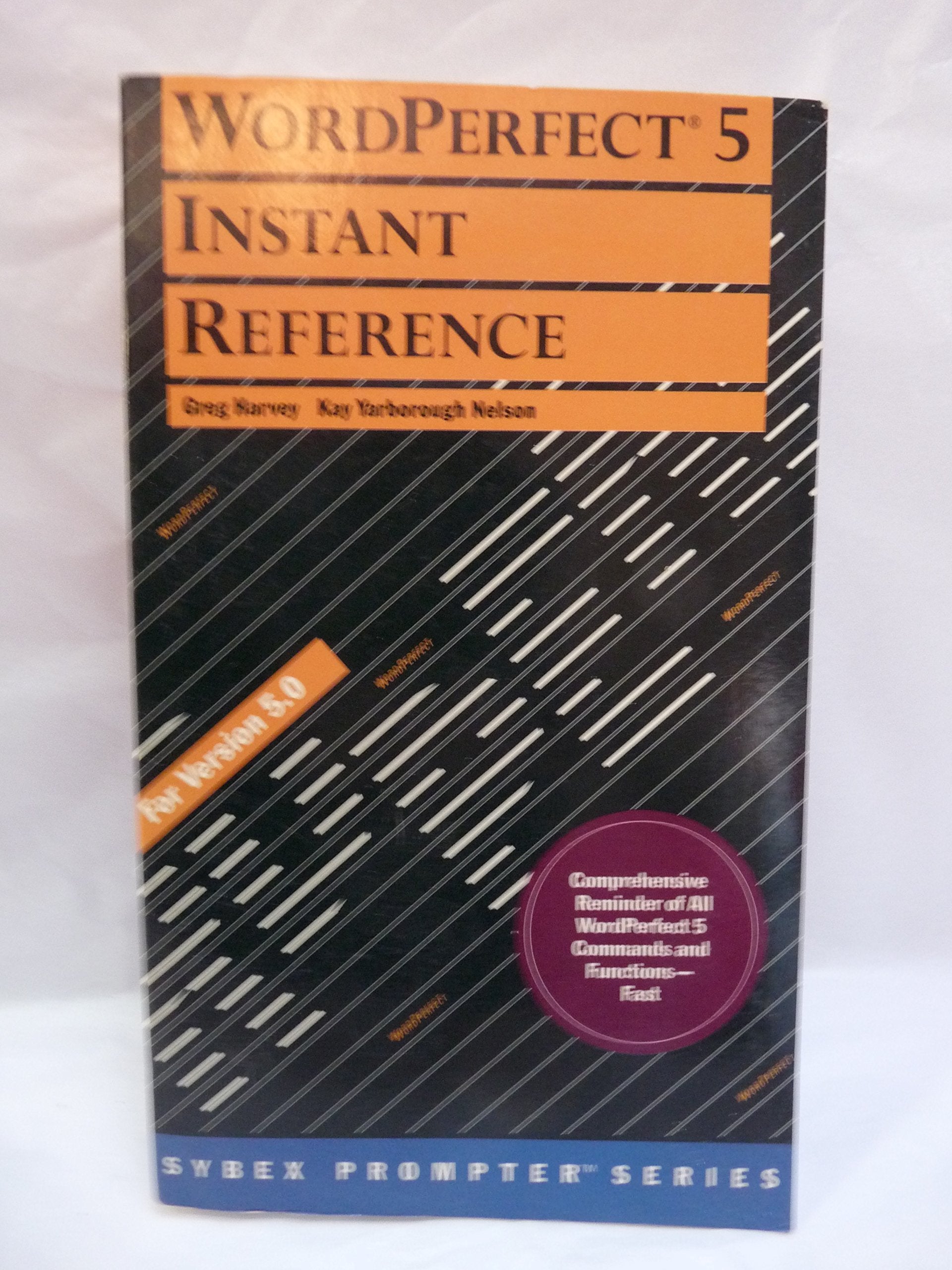 WordPerfect 5 instant reference (The SYBEX prompter series),Used