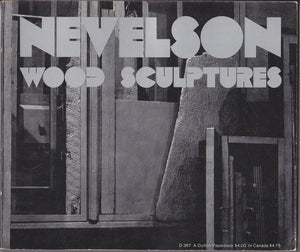 Nevelson: Wood Sculptures, An Exhibition Organized By Walker Art Center,,New