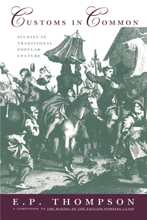 Customs in Common: Studies in Traditional Popular Culture,New