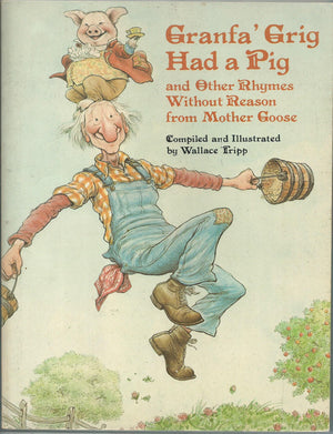 Granfa' Grig Had A Pig And Other Rhymes Without Reason
