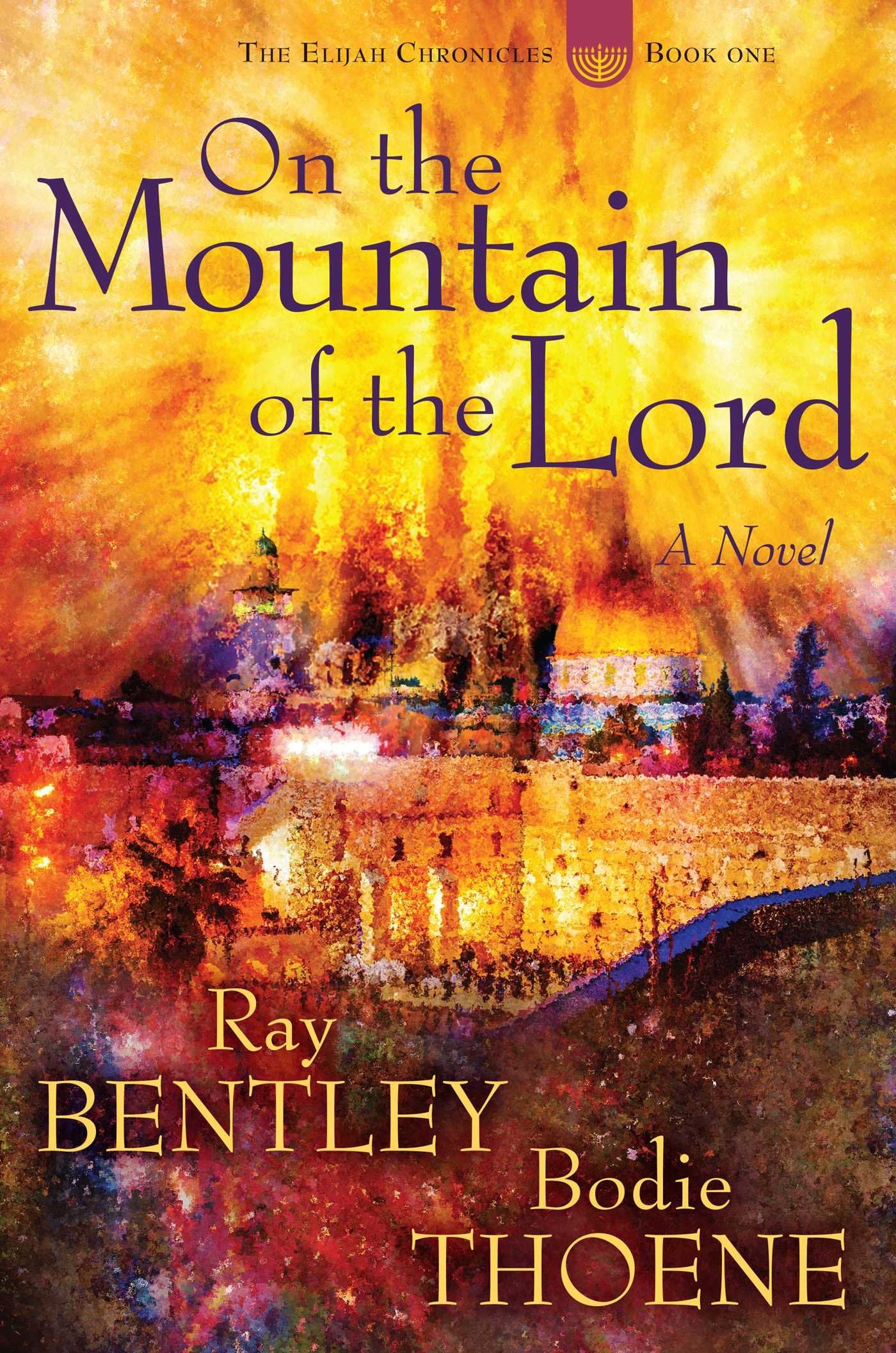 On the Mountain of the Lord (Elijah Chronicles)