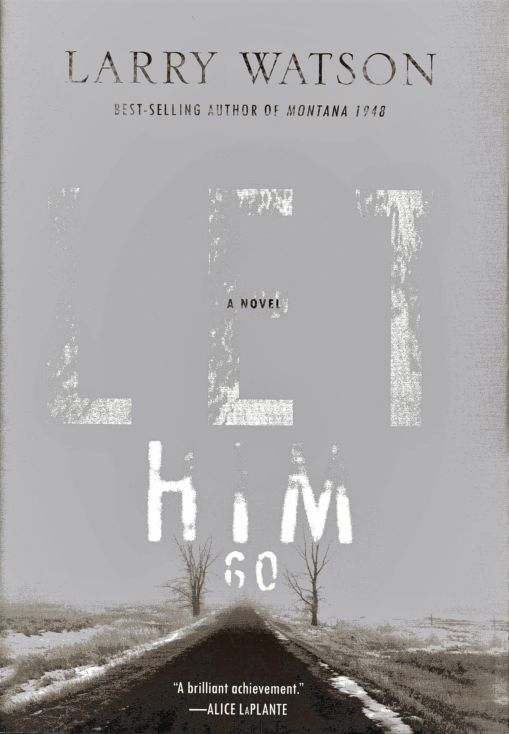 Let Him Go: A Novel,Used