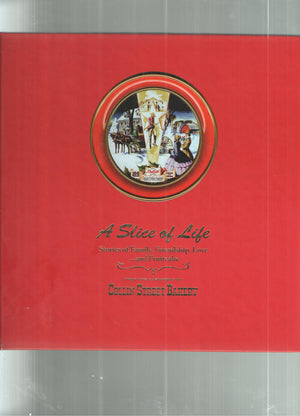 A Slice of Life: Stories of Family, Friendship, Love... and Fruitcake,Used