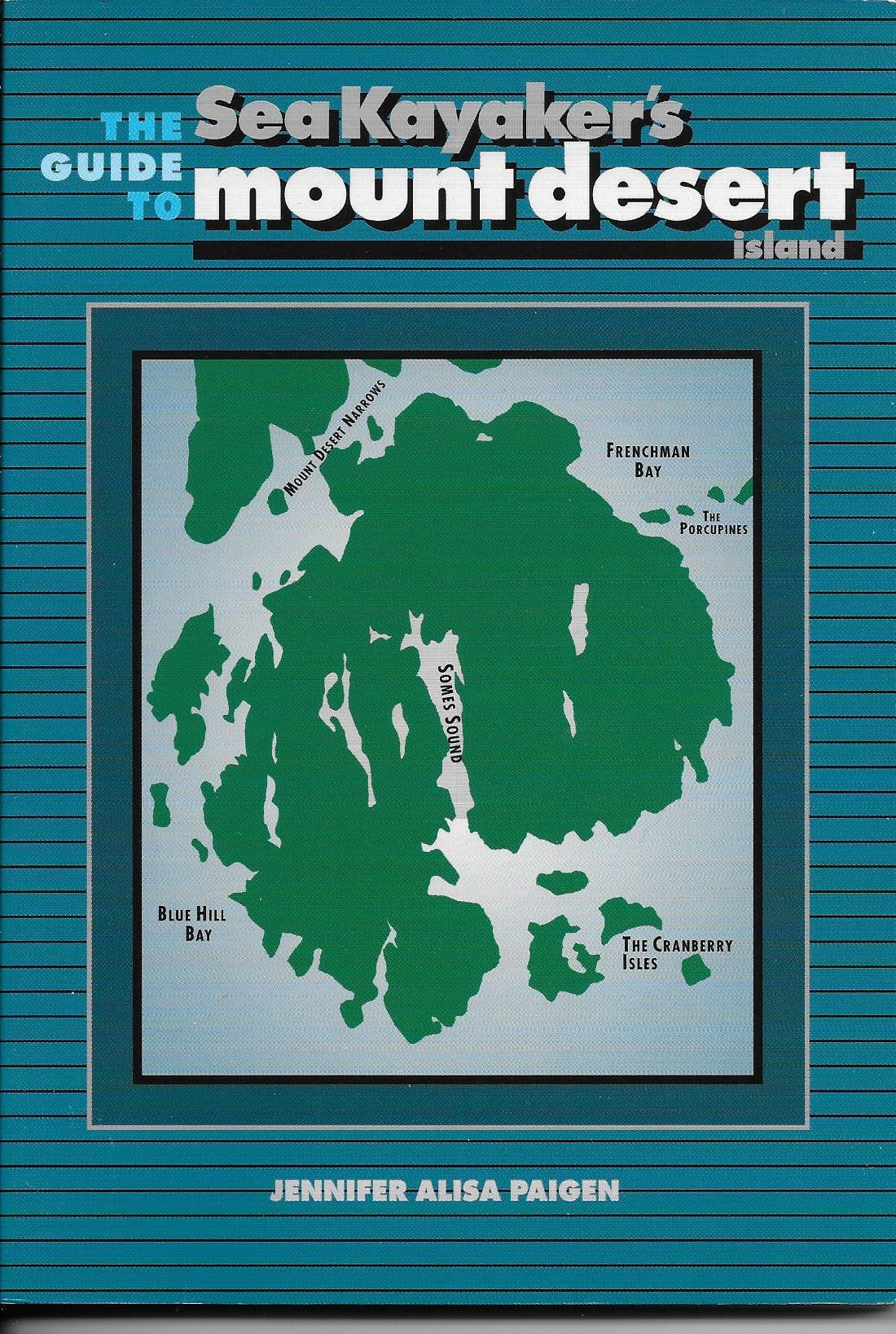 The Sea Kayaker's Guide to Mount Desert Island,Used