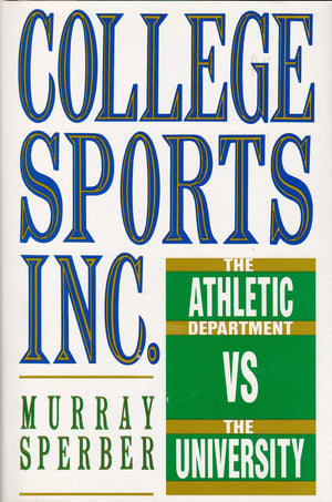 College Sports, Inc.: The Athletic Department Vs. The University,Used