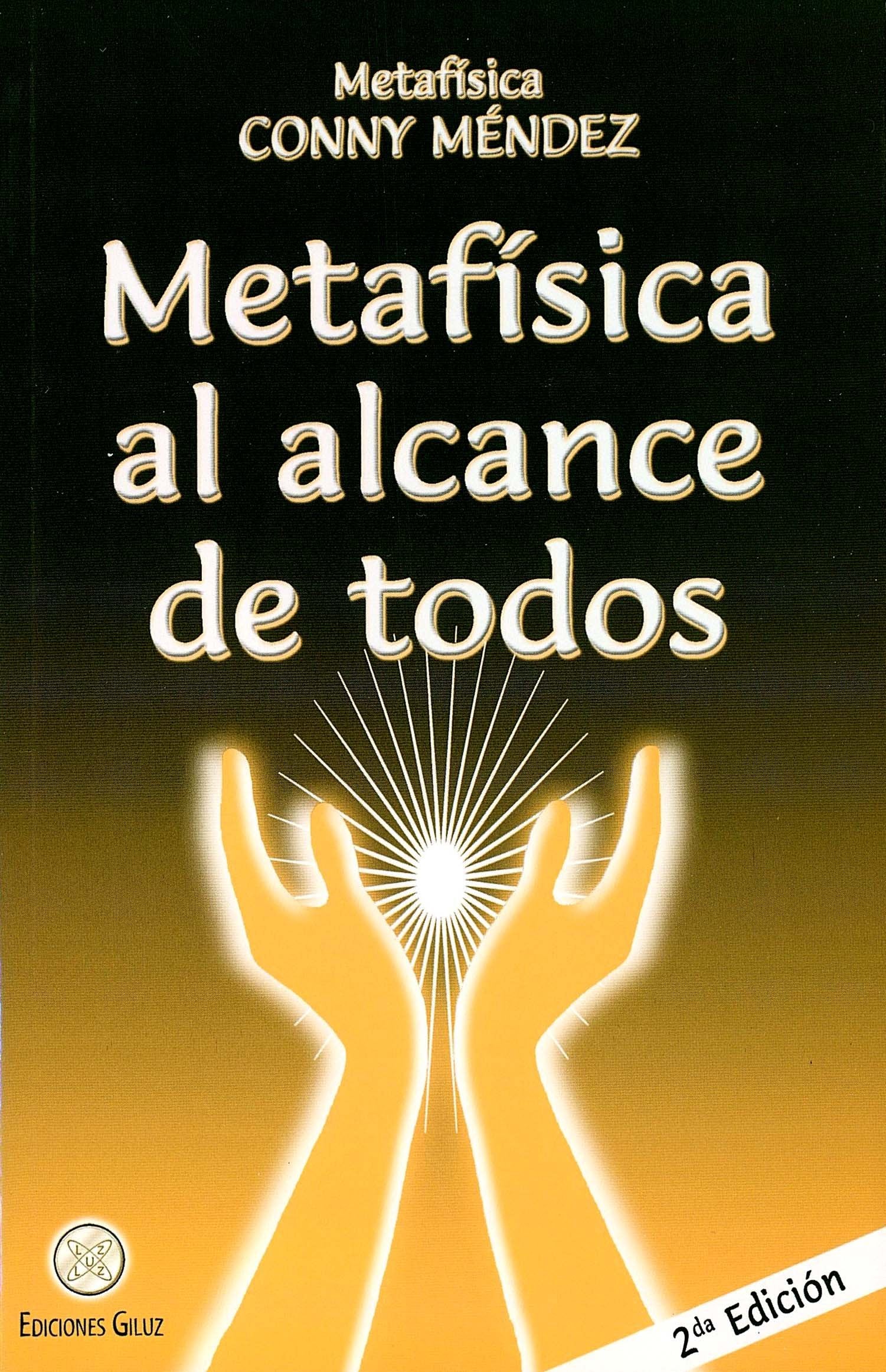 Metafisica Al Alcance De Todos (Spanish Edition) (Metafisica Conny Mendez)-new