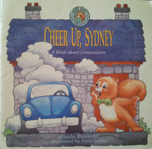 Cheer Up, Sydney: A Book about Compassion (Critter County),Used