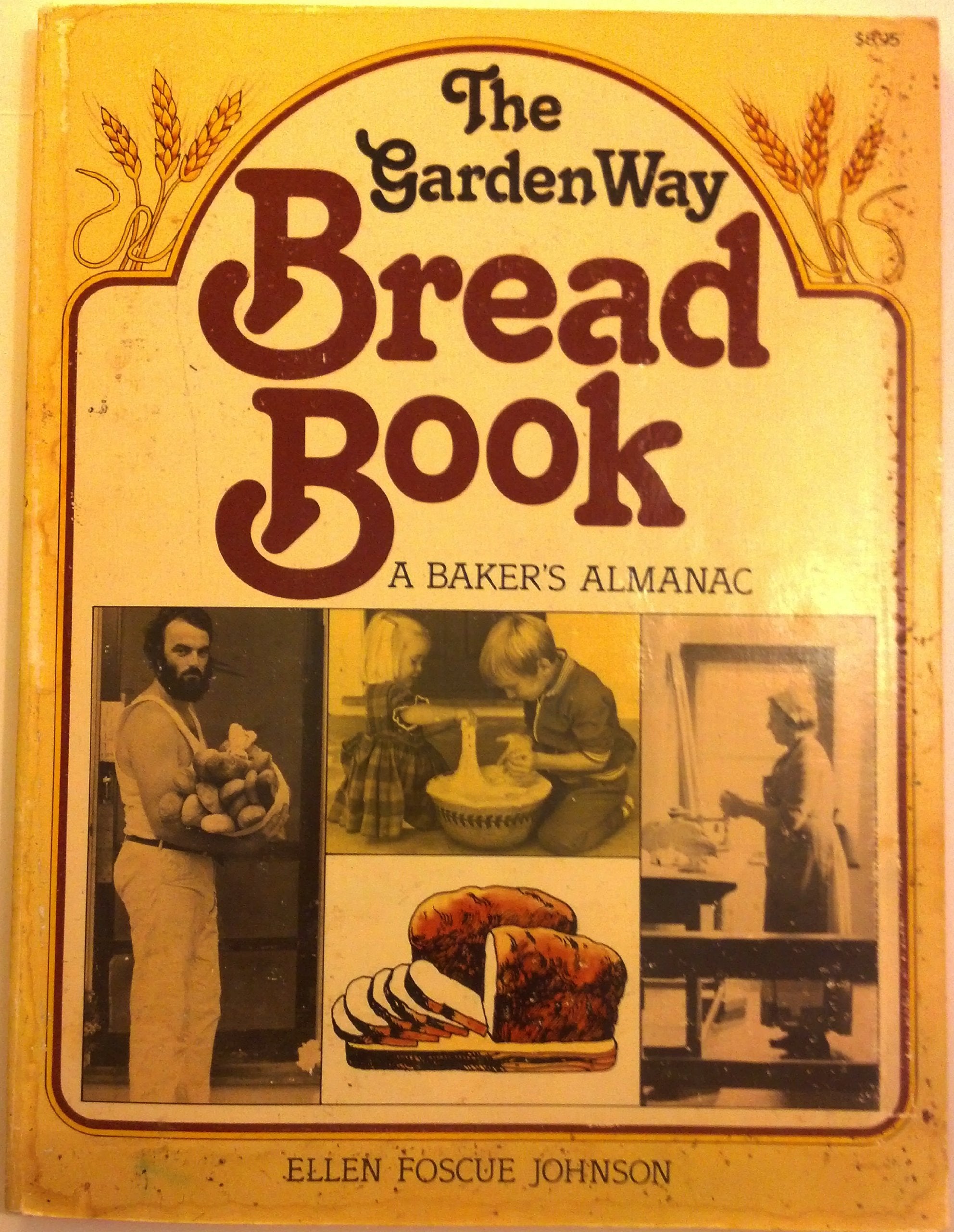 Garden Way Publishing'S Bread Book : A Baker'S Almanac Paperback  1979,New