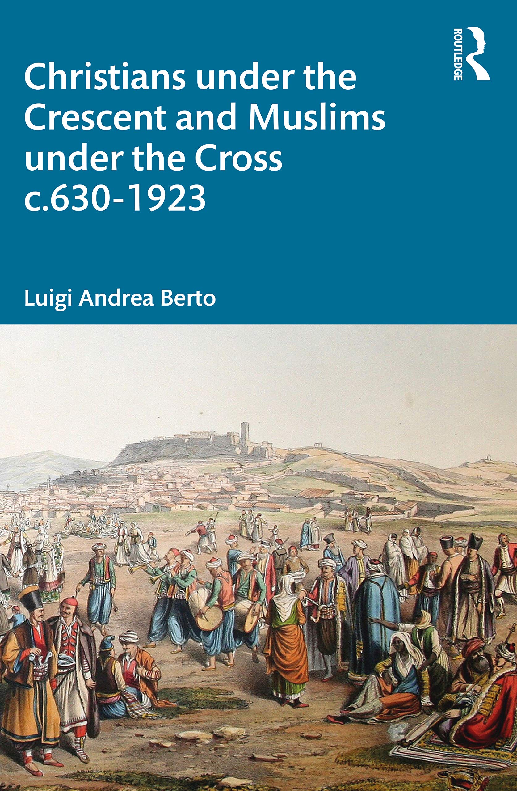 Christians under the Crescent and Muslims under the Cross c.630  1923,Used