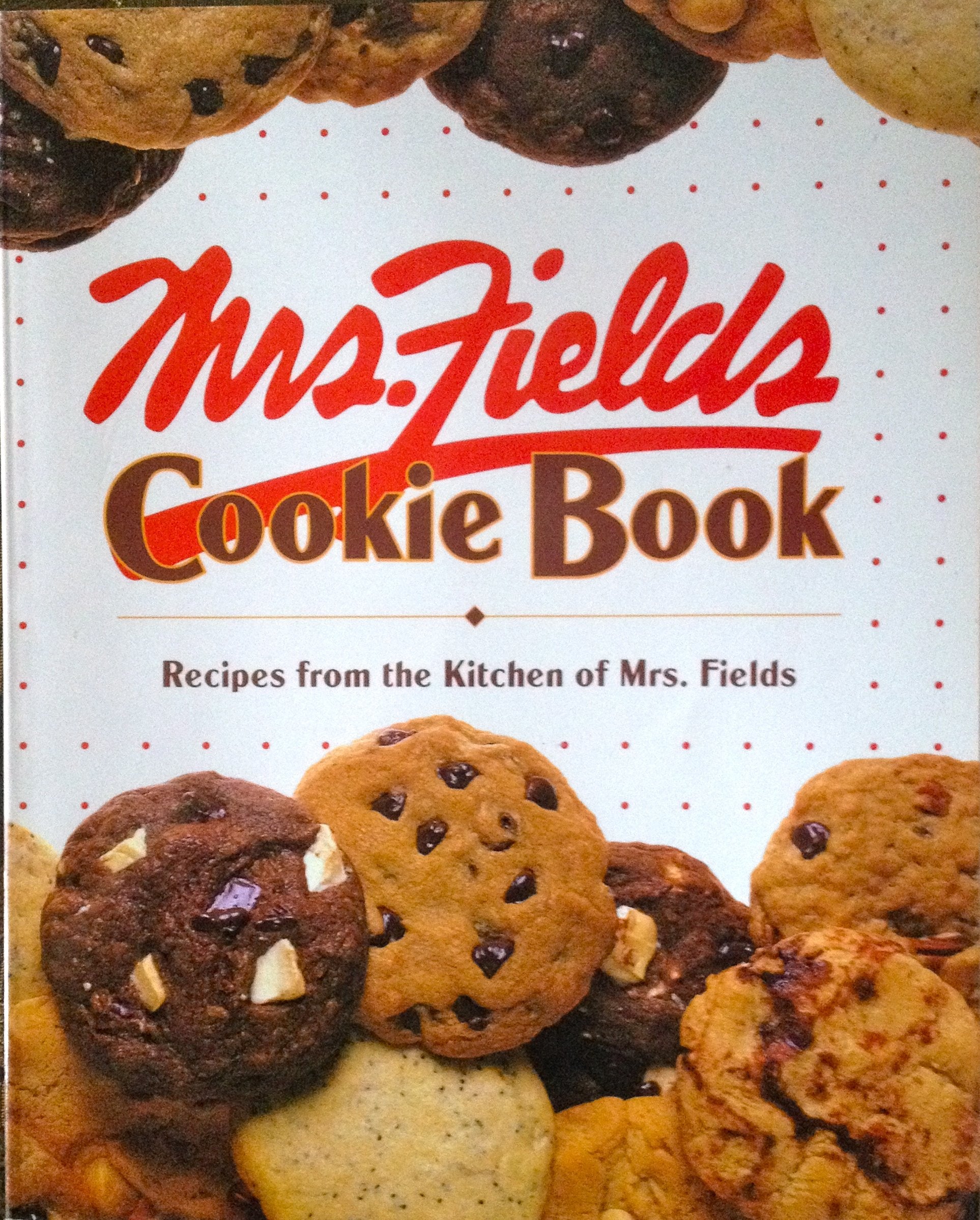 Mrs. Fields Cookie Book: 100 Recipes from the Kitchen of Mrs. Fields,Used