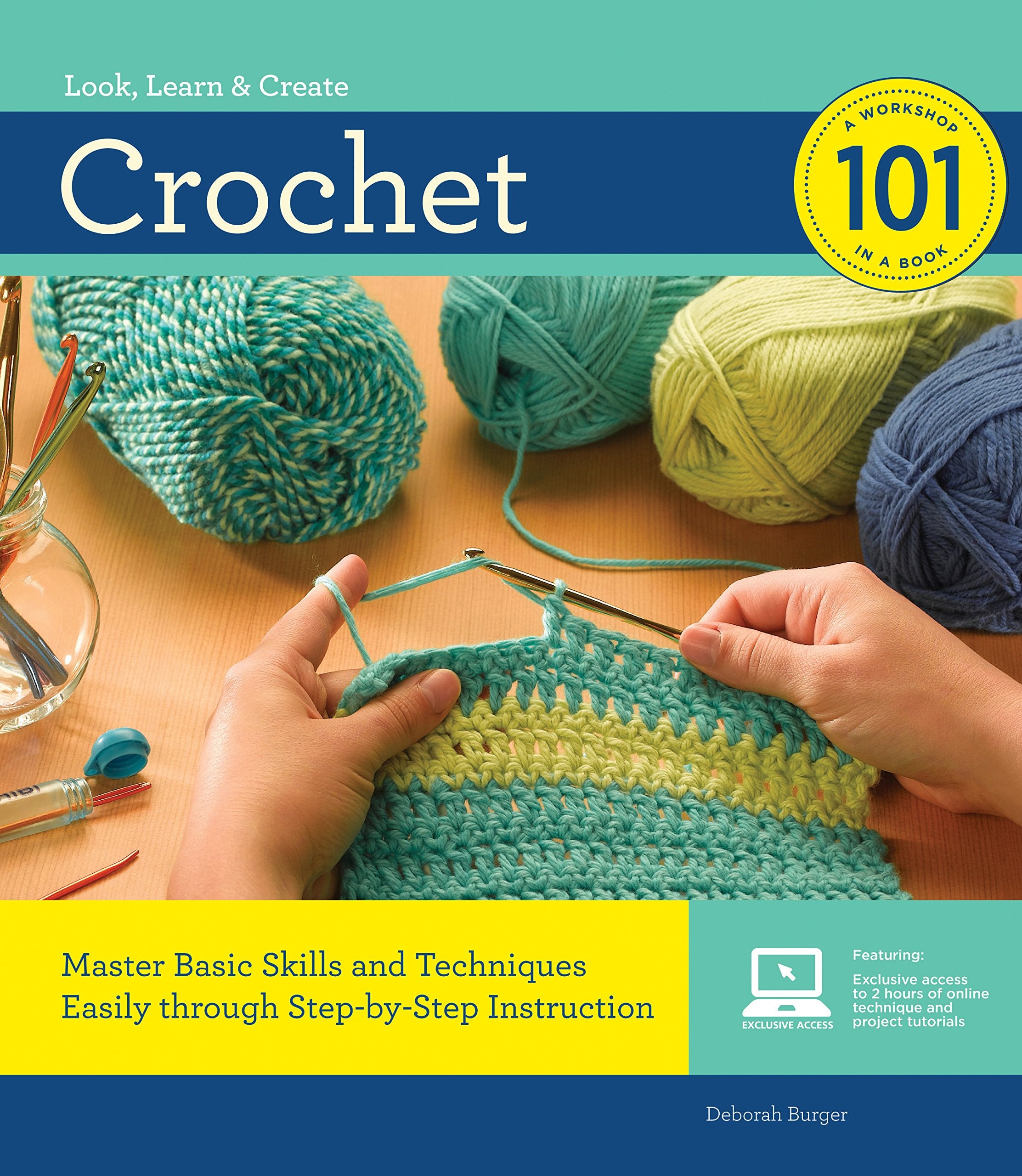 Crochet 101: Master Basic Skills and Techniques Easily through StepbyStep Instruction,Used