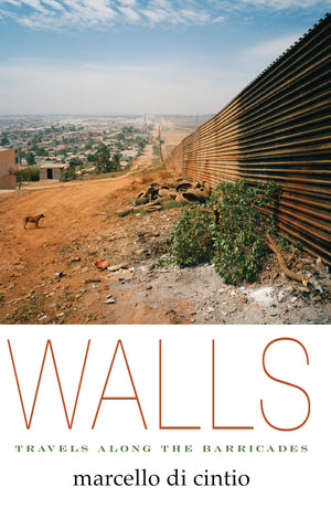 Walls: Travels Along the Barricades,Used
