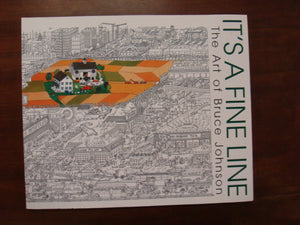 It's a Fine Line: The Art of Bruce Johnson,Used