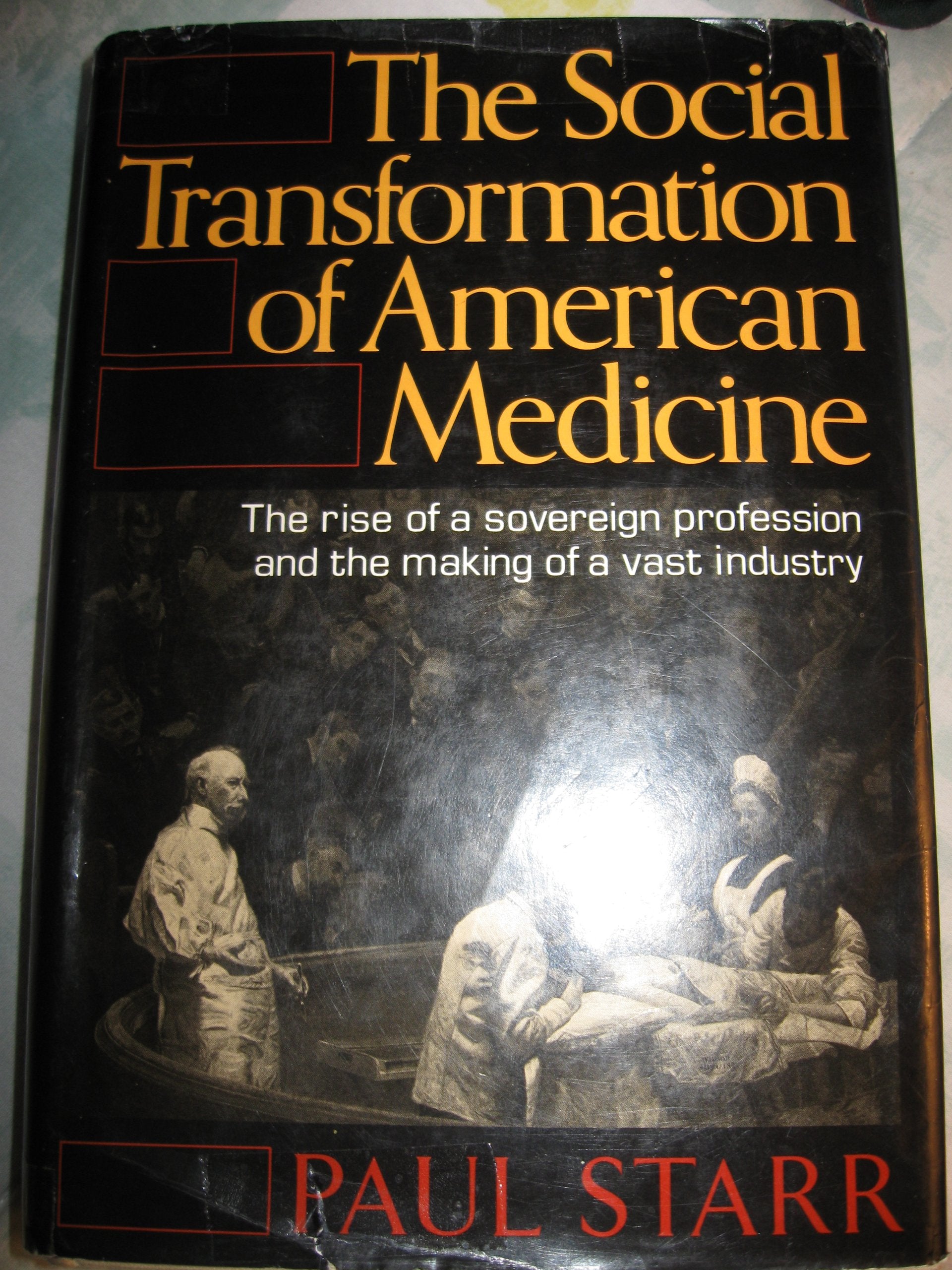 The Social Transformation of American Medicine,Used