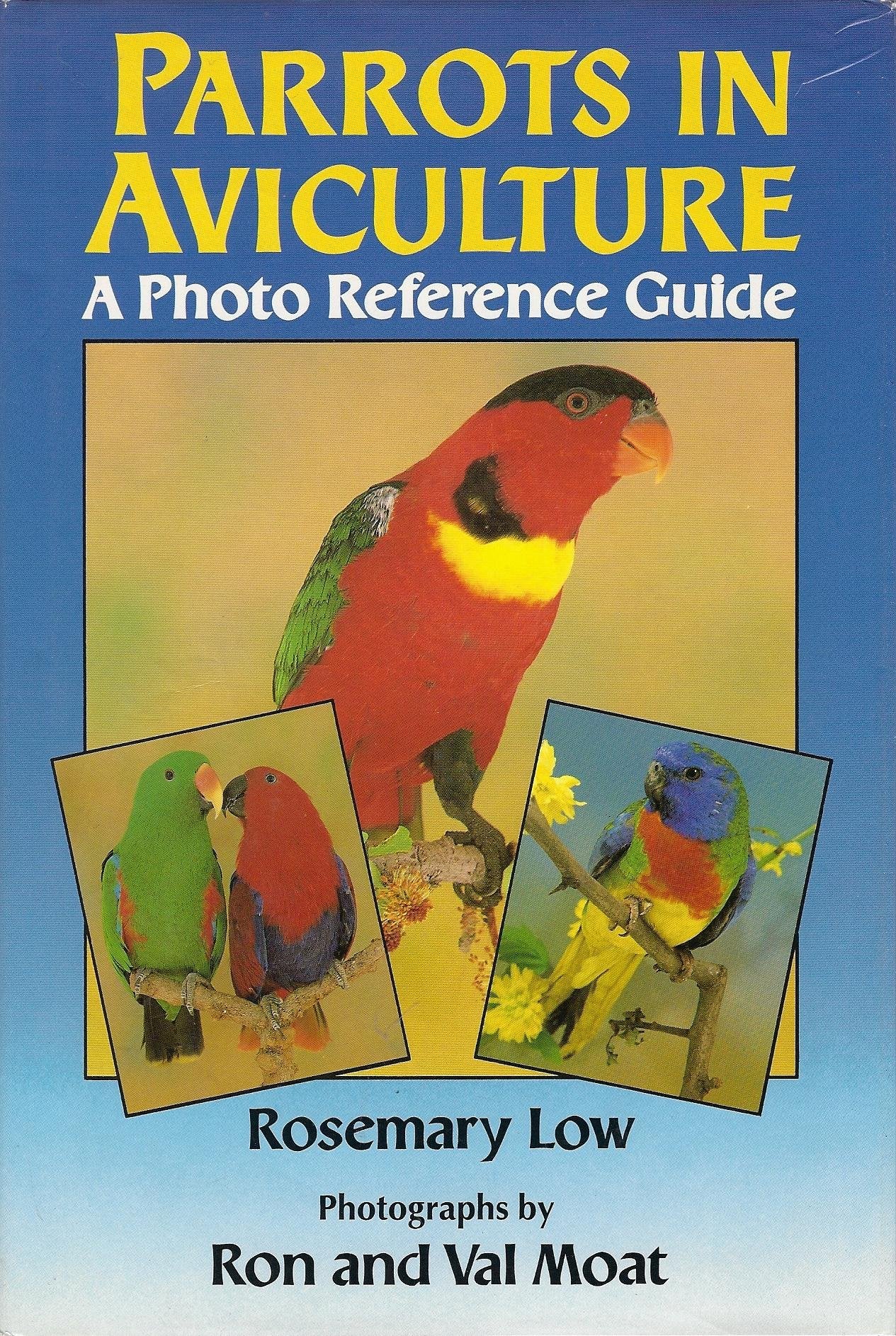Parrots in Aviculture: A Photo Reference Guide,Used