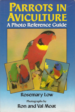 Parrots in Aviculture: A Photo Reference Guide,Used